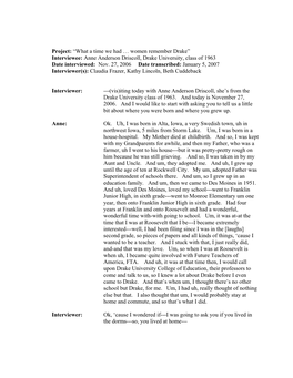 Project: “What a Time We Had … Women Remember Drake” Interviewee: Anne Anderson Driscoll, Drake University, Class of 1963 Date Interviewed: Nov