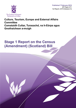 Stage 1 Report on the Census (Amendment) (Scotland) Bill Published in Scotland by the Scottish Parliamentary Corporate Body