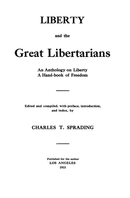 Liberty and the Great Libertarians Proved to Be a Powerful Factor in Human Progress