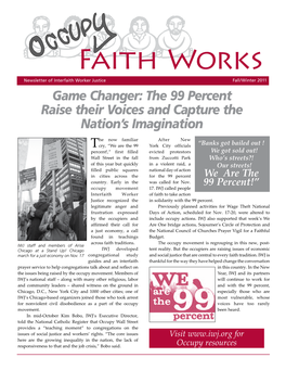 FAITH WORKS • Fall 2011 New, Faith Works Is Published by Interfaith Worker Justice