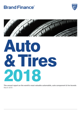 The Annual Report on the World's Most Valuable Automobile, Auto Component & Tire Brands March 2018