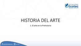 1. El Arte En La Prehistoria