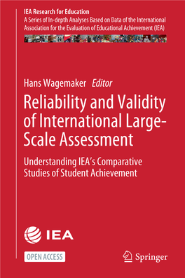Reliability and Validity of International Large- Scale Assessment Understanding IEA’S Comparative Studies of Student Achievement IEA Research for Education