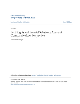 Fetal Rights and Prenatal Substance Abuse: a Comparative Law Perspective Alexandria Weininger