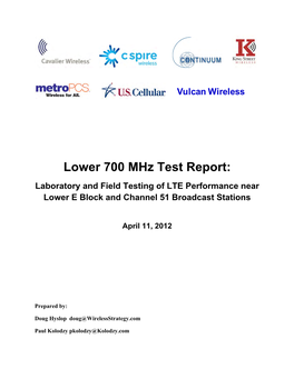 Lower 700 Mhz Test Report: Laboratory and Field Testing of LTE Performance Near Lower E Block and Channel 51 Broadcast Stations
