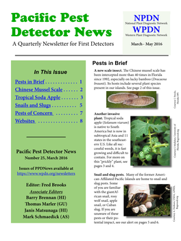 Pacific Pest Detector News Growing and Difficult to Number 25, March 2016 Contain