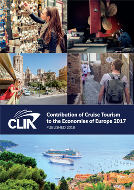 Contribution of Cruise Tourism to the Economies of Europe 2017 PUBLISHED 2018 CLIA CRUISE LINES
