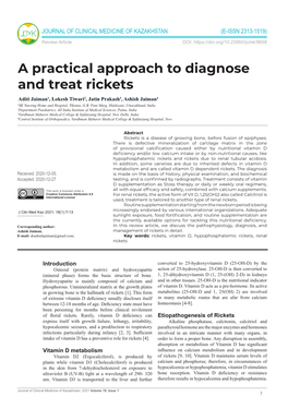 A Practical Approach to Diagnose and Treat Rickets Aditi Jaiman1, Lokesh Tiwari2, Jatin Prakash3, Ashish Jaiman4 1SK Nursing Home and Hospital, Tikonia, G.B