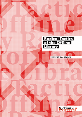 Radical Tactics of the Offline Library