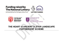 THE HEART of ANCIENT ULSTER LANDSCAPE PARTNERSHIP SCHEME