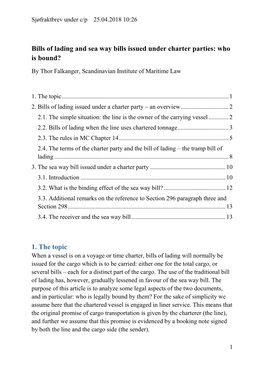 Bills of Lading and Sea Way Bills Issued Under Charter Parties: Who Is Bound?