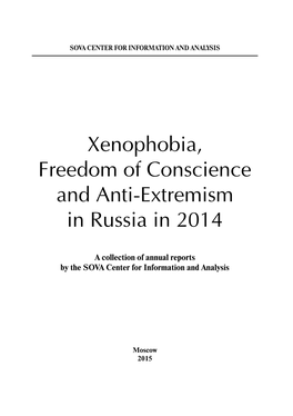 Xenophobia, Freedom of Conscience and Anti-Extremism in Russia in 2014