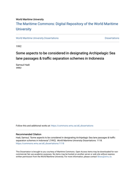 Some Aspects to Be Considered in Designating Archipelagic Sea Lane Passages & Traffic Separation Schemes in Indonesia