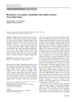 Bioactivity of Secondary Metabolites and Thallus Extracts from Lichen Fungi