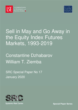 Sell in May and Go Away in the Equity Index Futures Markets, 1993-2019