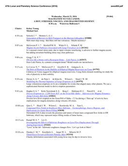 Wednesday, March 23, 2016 [W404] MAGMATISM to VOLCANISM: a HOT, STRESSED, VISCOUS, and FRAGMENTED JOURNEY 8:30 A.M