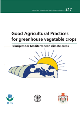 Good Agricultural Practices for Greenhouse Vegetable Crops - Principles for Mediterranean Climate Areas FAO 491 I3284E/1/04.13 076 in This Region