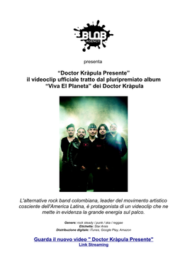 Doctor Kràpula Presente” Il Videoclip Ufficiale Tratto Dal Pluripremiato Album “Viva El Planeta” Dei Doctor Kràpula