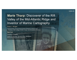 Marie Tharp: Discoverer of the Rift Valley of the Mid-Atlantic Ridge and Inventor of Marine Cartography Dawn J