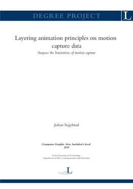 Layering Animation Principles on Motion Capture Data Surpass the Limitations of Motion Capture