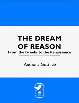 The Dream of Reason: a History of Western Philosophy from The