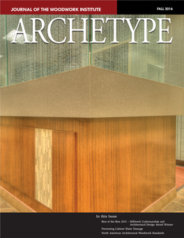 JOURNAL of the WOODWORK INSTITUTE FALL 2016 Feature ARCHETYPE