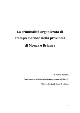 La Criminalità Organizzata Di Stampo Mafioso Nella Provincia Di Monza E Brianza: “La ‘Ndrangheta Lavora in Brianza Da Almeno Trent’Anni, Forse Di Più