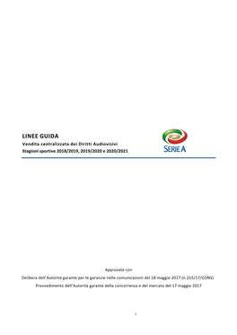 LINEE GUIDA Vendita Centralizzata Dei Diritti Audiovisivi Stagioni Sportive 2018/2019, 2019/2020 E 2020/2021