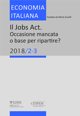 Il Jobs Act. Occasione Mancata O Base Per Ripartre? 2018/2-3 2018 / 2-3