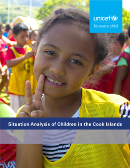Situation Analysis of Children in the Cook Islands © United Nations Children’S Fund (UNICEF), Pacific Office