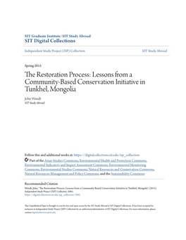 The Restoration Process: Lessons from a Community-Based Conservation Initiative in Tunkhel, Mongolia John Wendt SIT Study Abroad