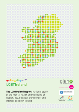 Lgbtireland Report: National Study of the Mental Health and Wellbeing of Lesbian, Gay, Bisexual, Transgender and Intersex People in Ireland