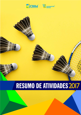 RESUMO DE ATIVIDADES2017 ® Badmintonshop Badmintonshop Resumo De Atividades 2017