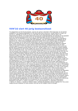 VVH'16 Viert 40 Jarig Bestaansfeest