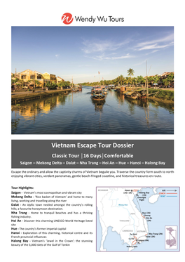 Vietnam Escape Tour Dossier Classic Tour │16 Days│Comfortable Saigon – Mekong Delta – Dalat – Nha Trang – Hoi an – Hue – Hanoi – Halong Bay