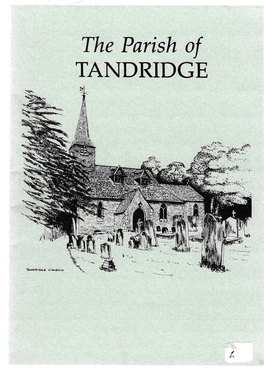 Tandridge Parish Council on the Occasion of Its Centenary in 1994, in the Hope That It Will Be of Interest and Use to Its Residents and to Visitors