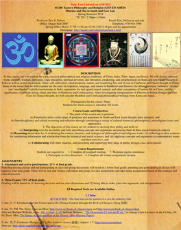 Eastern Philosophy and Religion (GEN ED AHED) Dharma and Dao in South and East Asia Spring Semester 2014 TU TH 12:30Pm-1:45Pm Professor Eric S