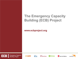 The Emergency Capacity Building (ECB) Project