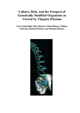 Culture, Risk, and the Prospect of Genetically Modified Organisms As Viewed by Tāngata Whenua