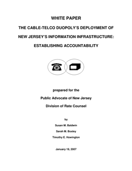 White Paper on the Cable-Telco Duopoly's Development of New Jersey's Information Infrastructure