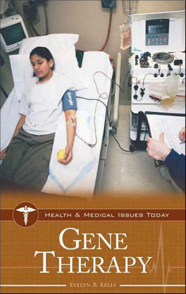 GENE THERAPY Recent Titles in Health and Medical Issues Today