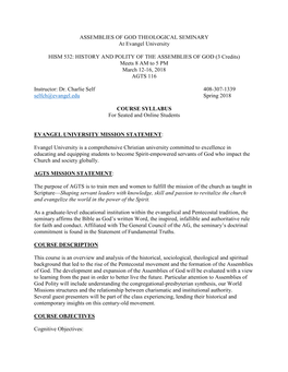 HISTORY and POLITY of the ASSEMBLIES of GOD (3 Credits) Meets 8 AM to 5 PM March 12-16, 2018 AGTS 116