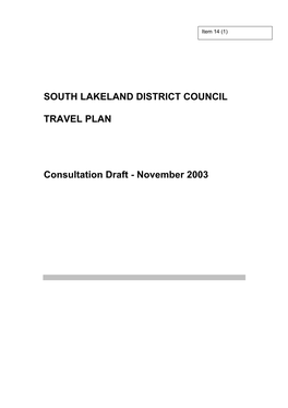 South Lakeland District Council Travel Plan Has Not Been Prepared in Isolation but Is Part of a Wider “Kendal Work Travel Plan” Approach