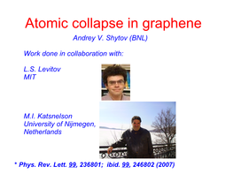 Atomic Collapse in Graphene Andrey V