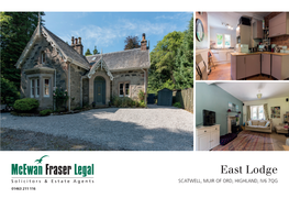 East Lodge SCATWELL, MUIR of ORD, HIGHLAND, IV6 7QG 01463 211 116 Scatwell, Muir of Ord