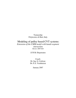 Modeling of Pulley Based CVT Systems: Extension of the CMM Model with Bands-Segment Interaction Dct Nr: 2007.024