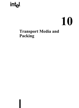 Transport Media and Packing