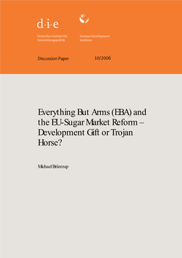 Everything but Arms (EBA) and the EU-Sugar Market Reform – Development Gift Or Trojan Horse?