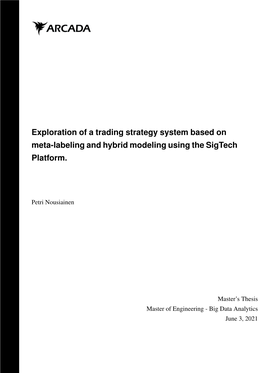 Exploration of a Trading Strategy System Based on Meta-Labeling and Hybrid Modeling Using the Sigtech Platform