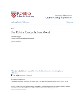 The Robins Center: Is Less More? Randle D